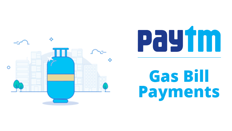 Paytm Gas Bill Payments