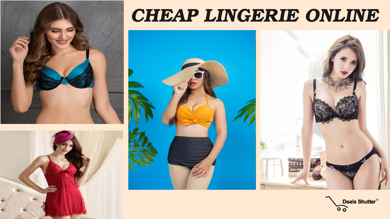 Buy Cheap Lingerie Online From Top Online Shopping Sites And Save Big