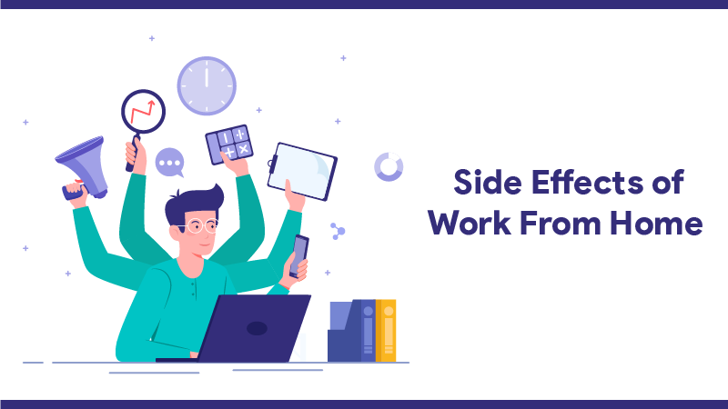 Side Effects Of Work From Home