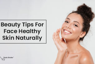 Beauty Tips For Face Healthy Skin Naturally