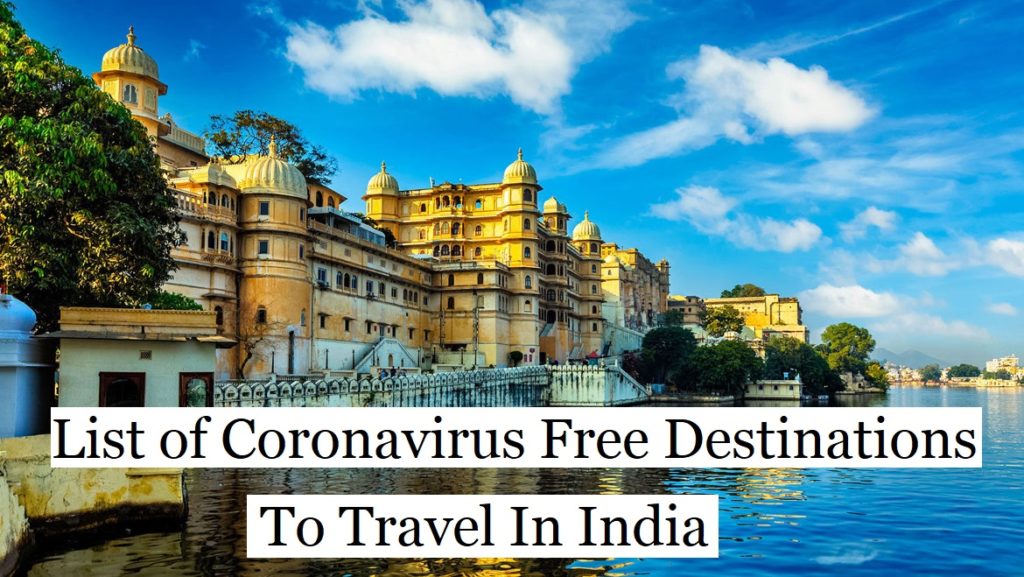 COVID free destinations to travel in India