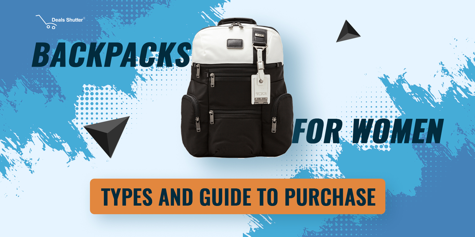 Backpacks for Women- Types and guide to Purchase