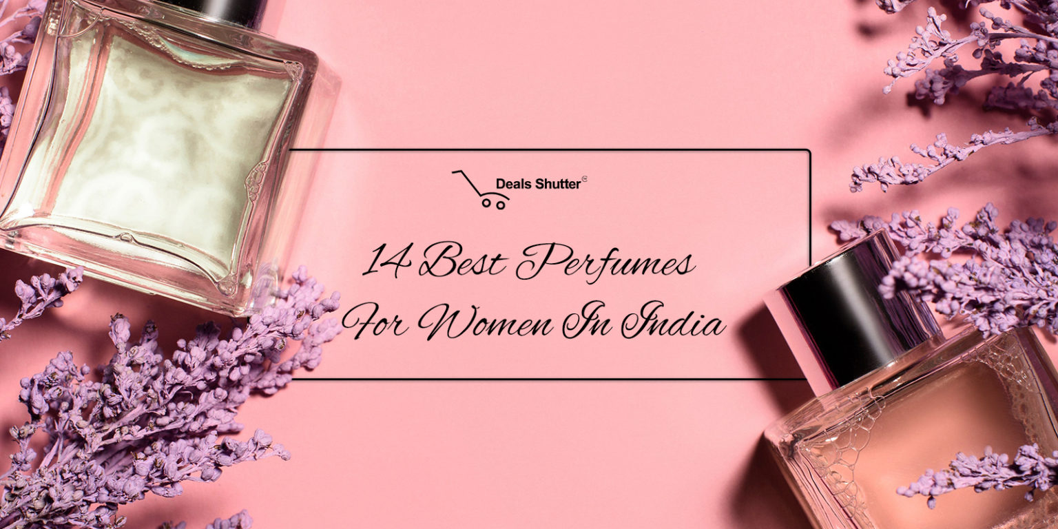 Best Perfumes for Women in India With Price Try Now!