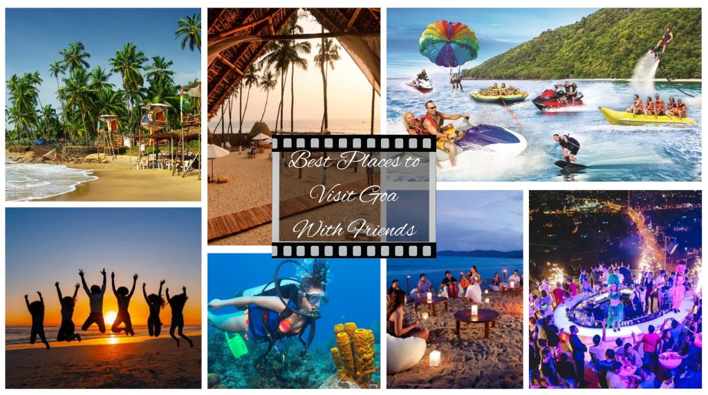 Best places to visit Goa with friends