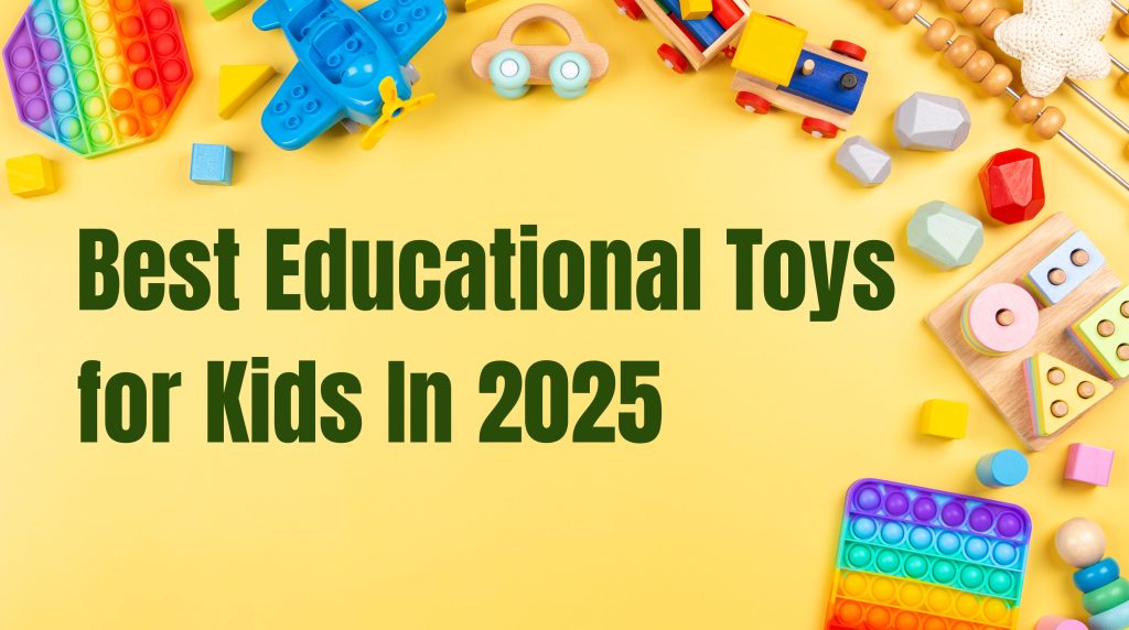 best educational toys for kids