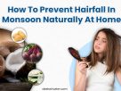 hairfall in monsoon