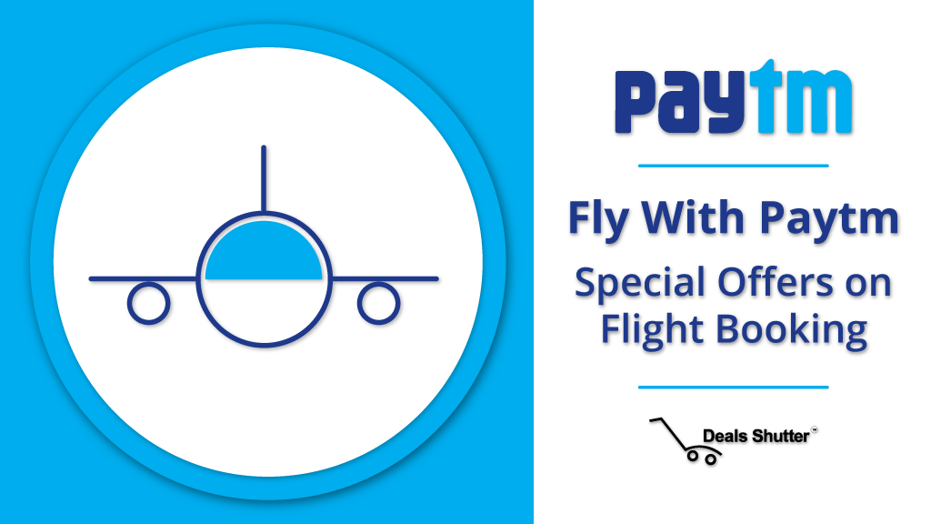 Paytm Flights Coupons & Deals 2019 - 1500 OFF Flight